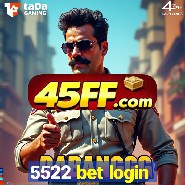 5522 bet login
